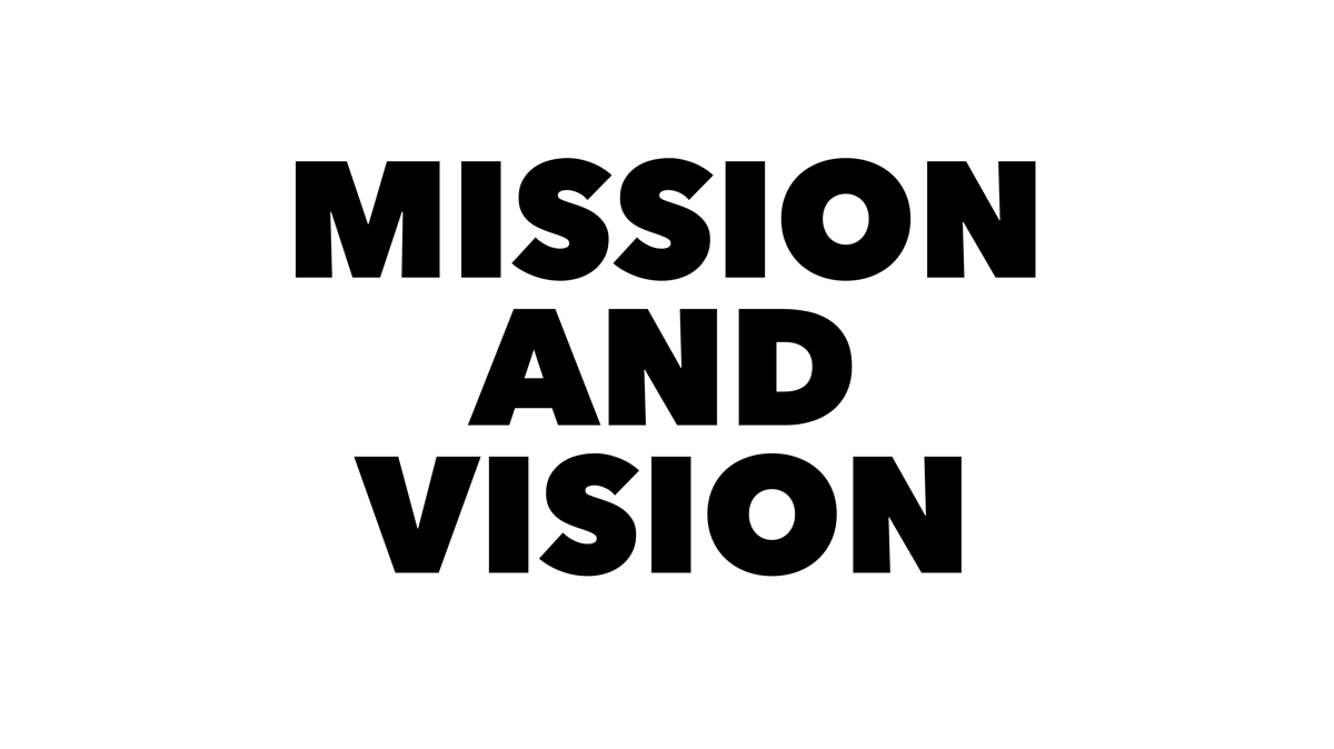 Mission and vision